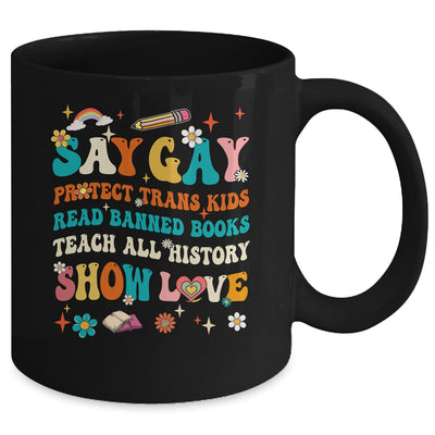 Say Gay Protect Trans Kids Read Banned Books LGBT Month Mug | teecentury