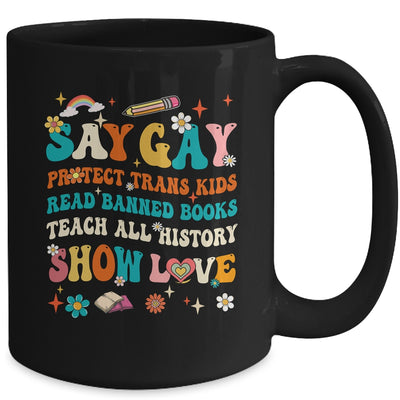 Say Gay Protect Trans Kids Read Banned Books LGBT Month Mug | teecentury