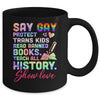 Say Gay Protect Trans Kids Read Banned Books Teach History Mug | teecentury