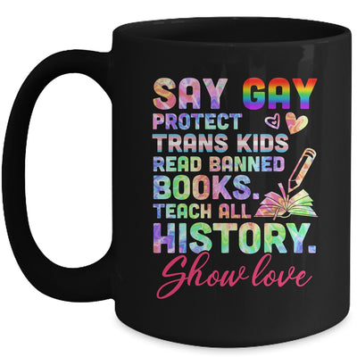 Say Gay Protect Trans Kids Read Banned Books Teach History Mug | teecentury