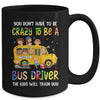 School Bus Driver Funny Bus Driving Back To School First Day Mug | teecentury