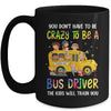 School Bus Driver Funny Bus Driving Back To School First Day Mug | teecentury