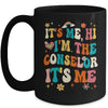 School Counselor It's Me Hi I'm The Counselor Back To School Mug | teecentury