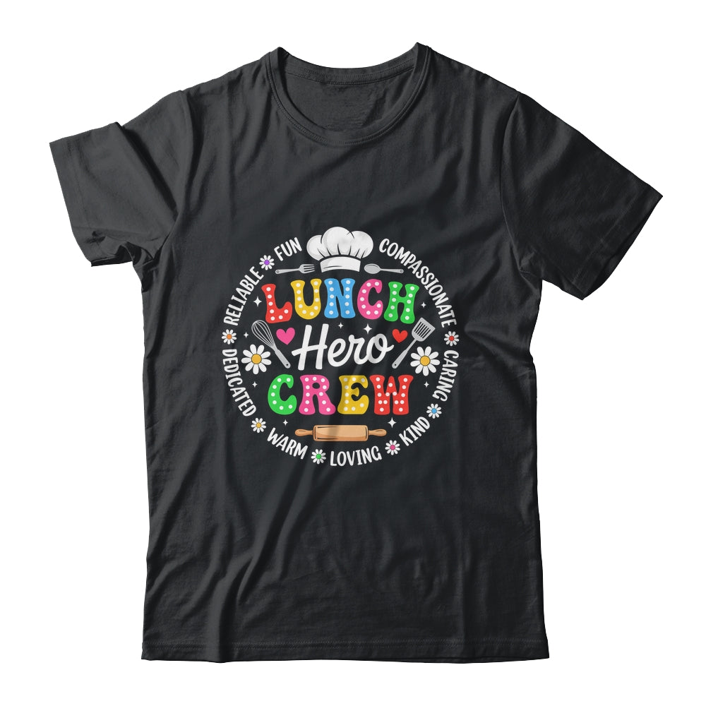 School Lunch Hero Crew Funny Cafeteria Workers Squad Shirt & Hoodie | teecentury