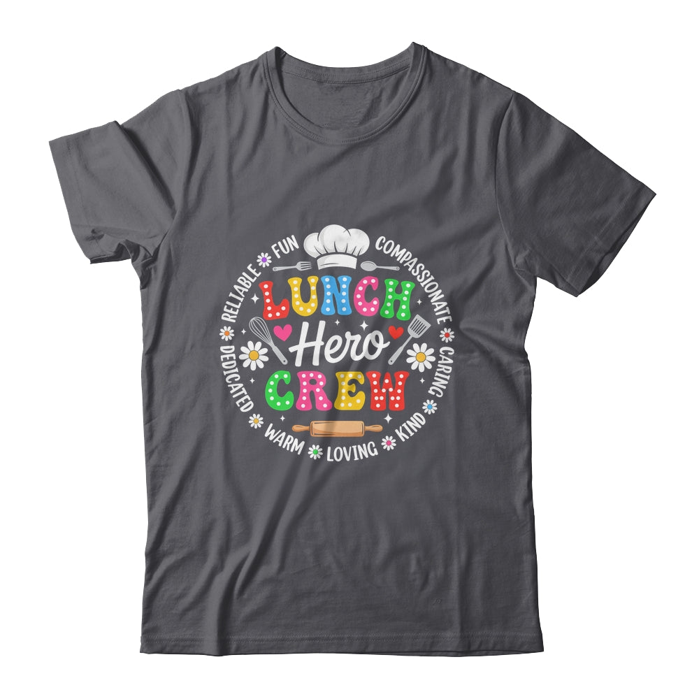 School Lunch Hero Crew Funny Cafeteria Workers Squad Shirt & Hoodie | teecentury