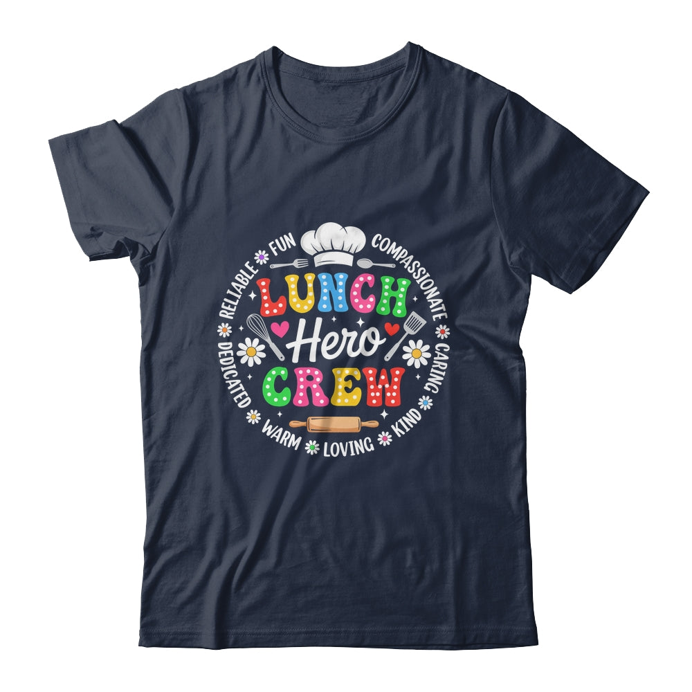 School Lunch Hero Crew Funny Cafeteria Workers Squad Shirt & Hoodie | teecentury