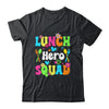 School Lunch Hero Squad Funny Cafeteria Workers Shirt & Hoodie | teecentury