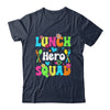 School Lunch Hero Squad Funny Cafeteria Workers Shirt & Hoodie | teecentury