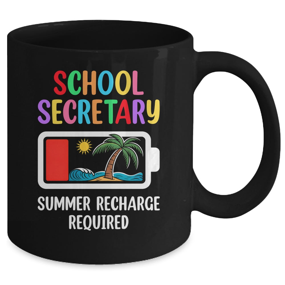 School Secretary Summer Recharge Required Last Day Of School Mug | teecentury