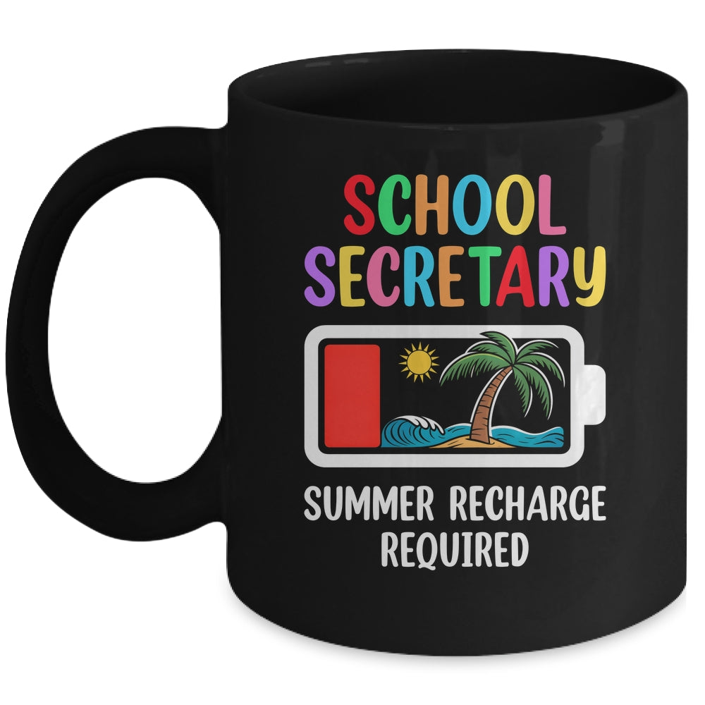 School Secretary Summer Recharge Required Last Day Of School Mug | teecentury