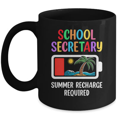 School Secretary Summer Recharge Required Last Day Of School Mug | teecentury