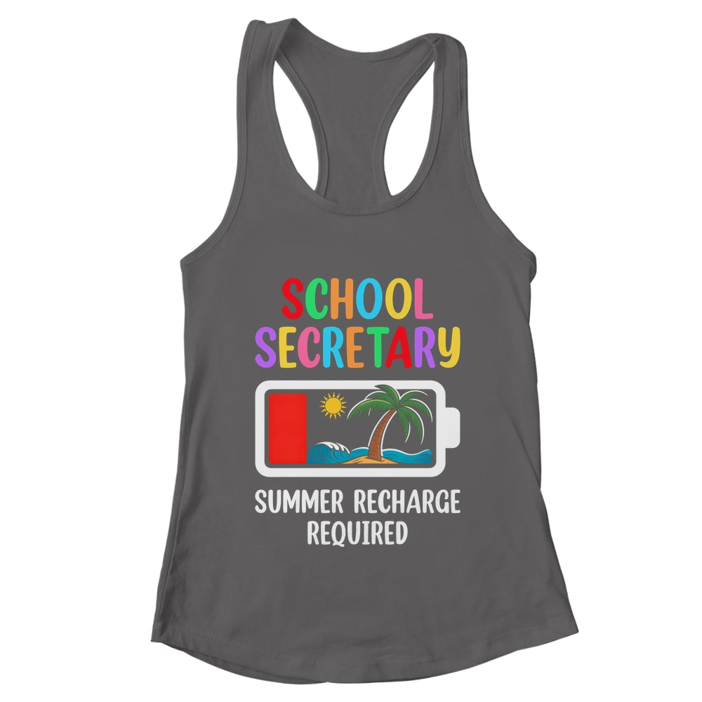 School Secretary Summer Recharge Required Last Day Of School Shirt & Tank Top | teecentury