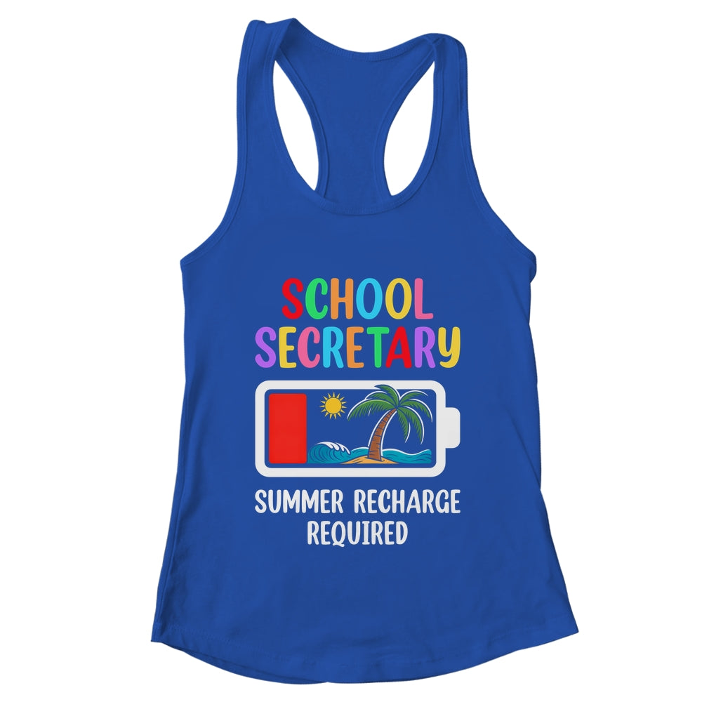 School Secretary Summer Recharge Required Last Day Of School Shirt & Tank Top | teecentury
