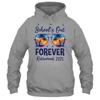 School's Out Forever Retired 2025 Teacher Retirement Shirt & Tank Top | teecentury