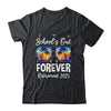 School's Out Forever Teacher Retirement 2025 Retired Teacher Shirt & Tank Top | teecentury
