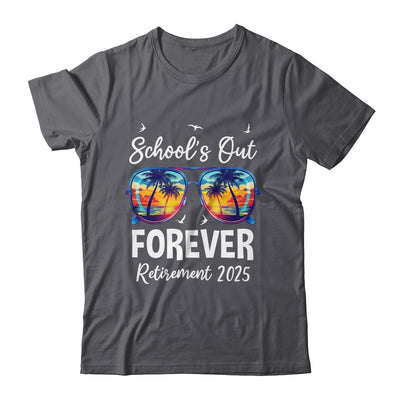 School's Out Forever Teacher Retirement 2025 Retired Teacher Shirt & Tank Top | teecentury