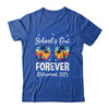 School's Out Forever Teacher Retirement 2025 Retired Teacher Shirt & Tank Top | teecentury