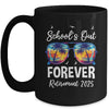 School's Out Forever Teacher Retirement 2025 Retired Teacher Mug | teecentury
