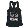 School's Out Forever Teacher Retirement 2025 Retired Teacher Shirt & Tank Top | teecentury