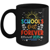 Schools Out Forever Retired Teacher Retirement 2025 Mug | teecentury