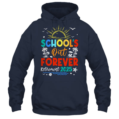 Schools Out Forever Retired Teacher Retirement 2025 Shirt & Tank Top | teecentury