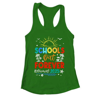 Schools Out Forever Retired Teacher Retirement 2025 Shirt & Tank Top | teecentury