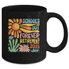 Schools Out Forever Retirement 2025 Retired Teacher Summer Mug | teecentury