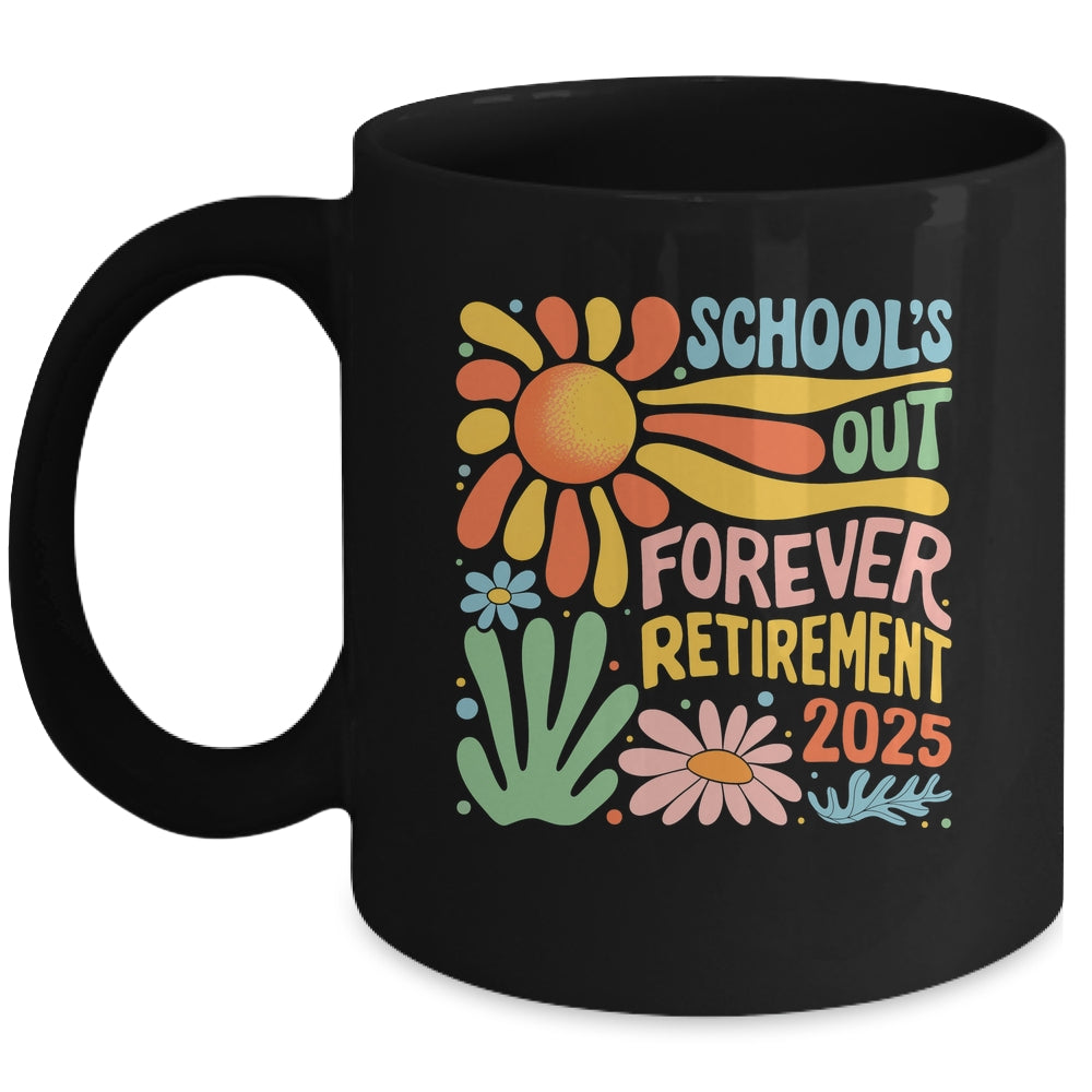 Schools Out Forever Retirement 2025 Retired Teacher Summer Mug | teecentury