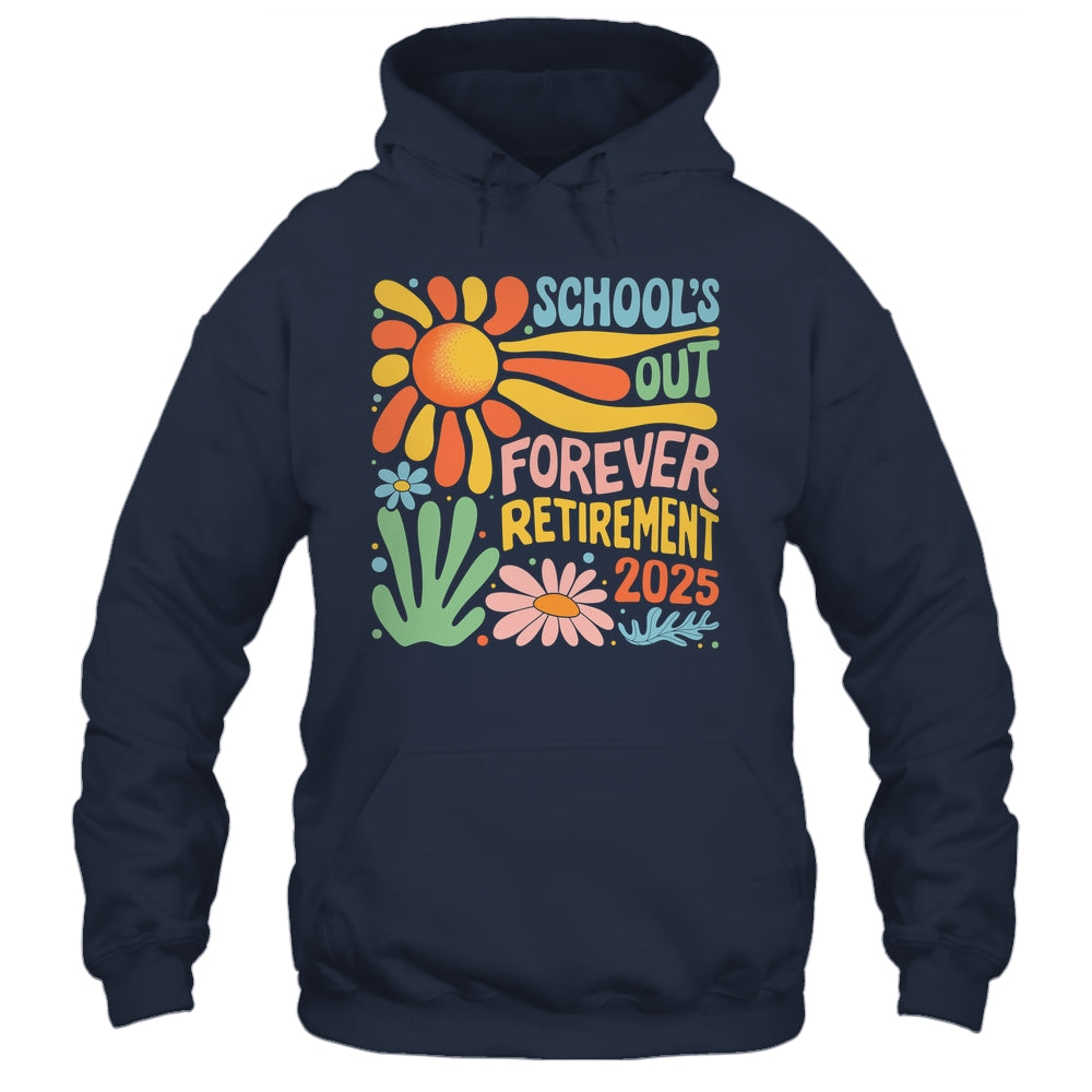 Schools Out Forever Retirement 2025 Retired Teacher Summer Shirt & Tank Top | teecentury