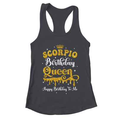 Scorpio Birthday Queen Happy Birthday To Me Women Shirt & Tank Top | teecentury