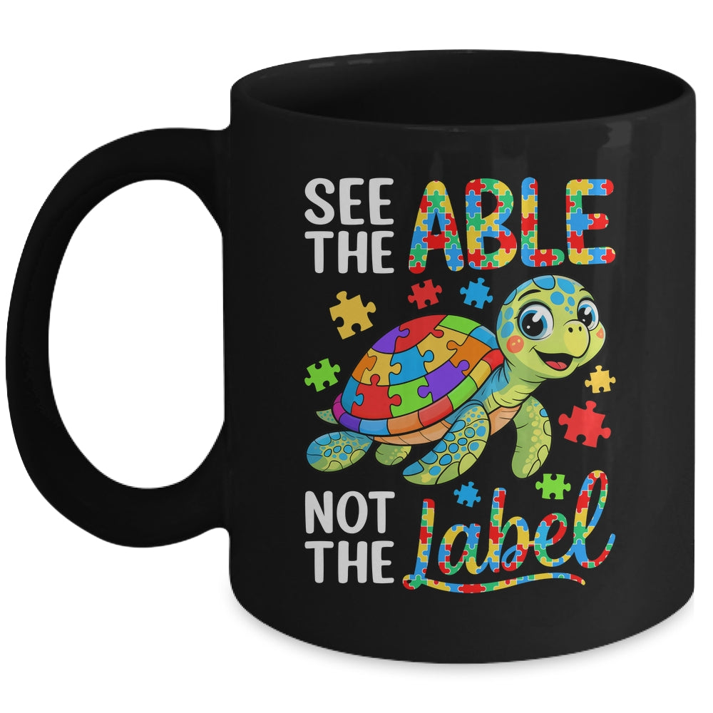 See The Able Not The Label Sea Turtle Autism Awareness Mug | teecentury