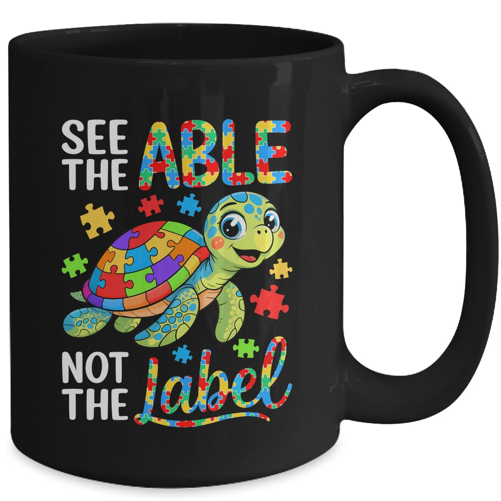 See The Able Not The Label Sea Turtle Autism Awareness Mug | teecentury
