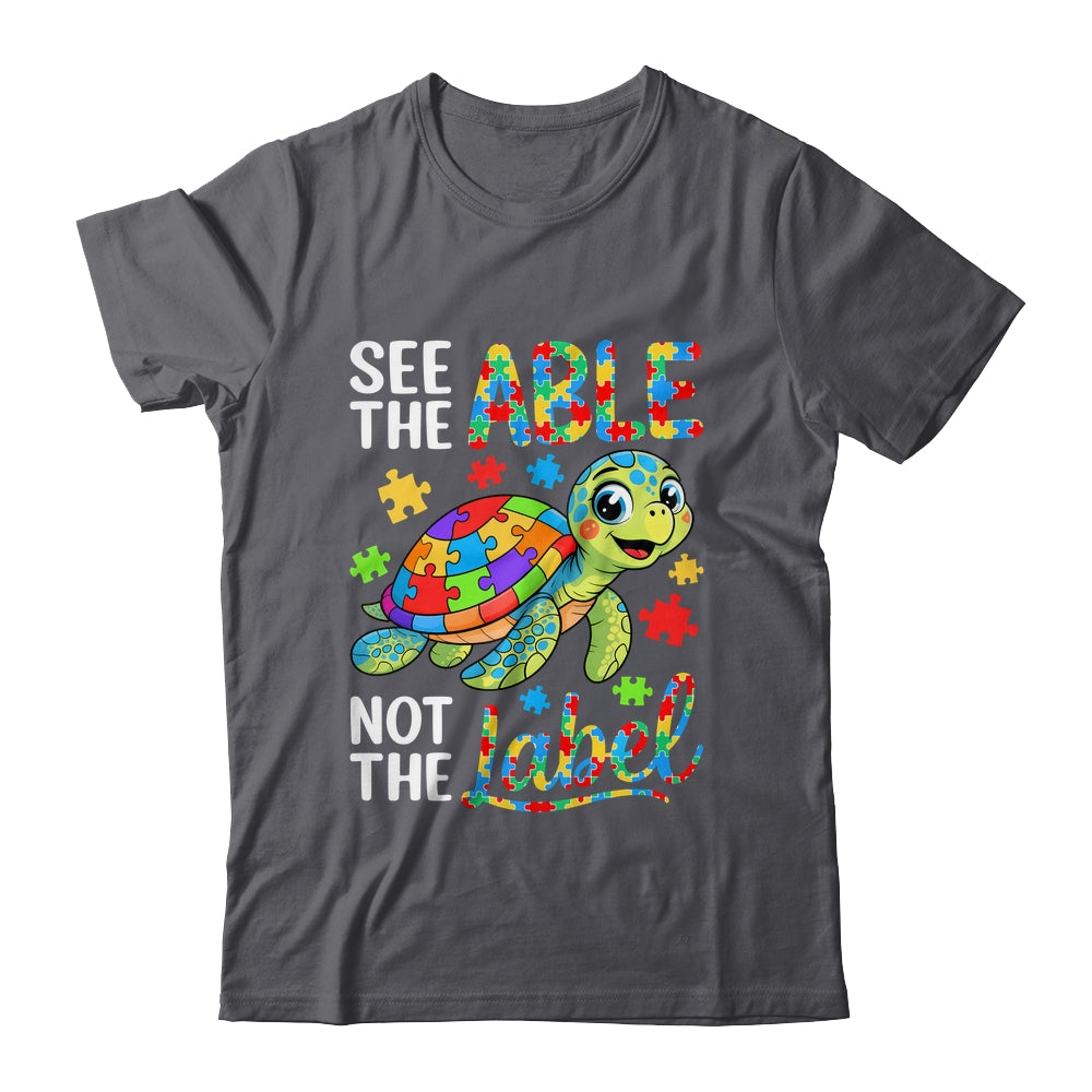 See The Able Not The Label Sea Turtle Autism Awareness Shirt & Hoodie | teecentury
