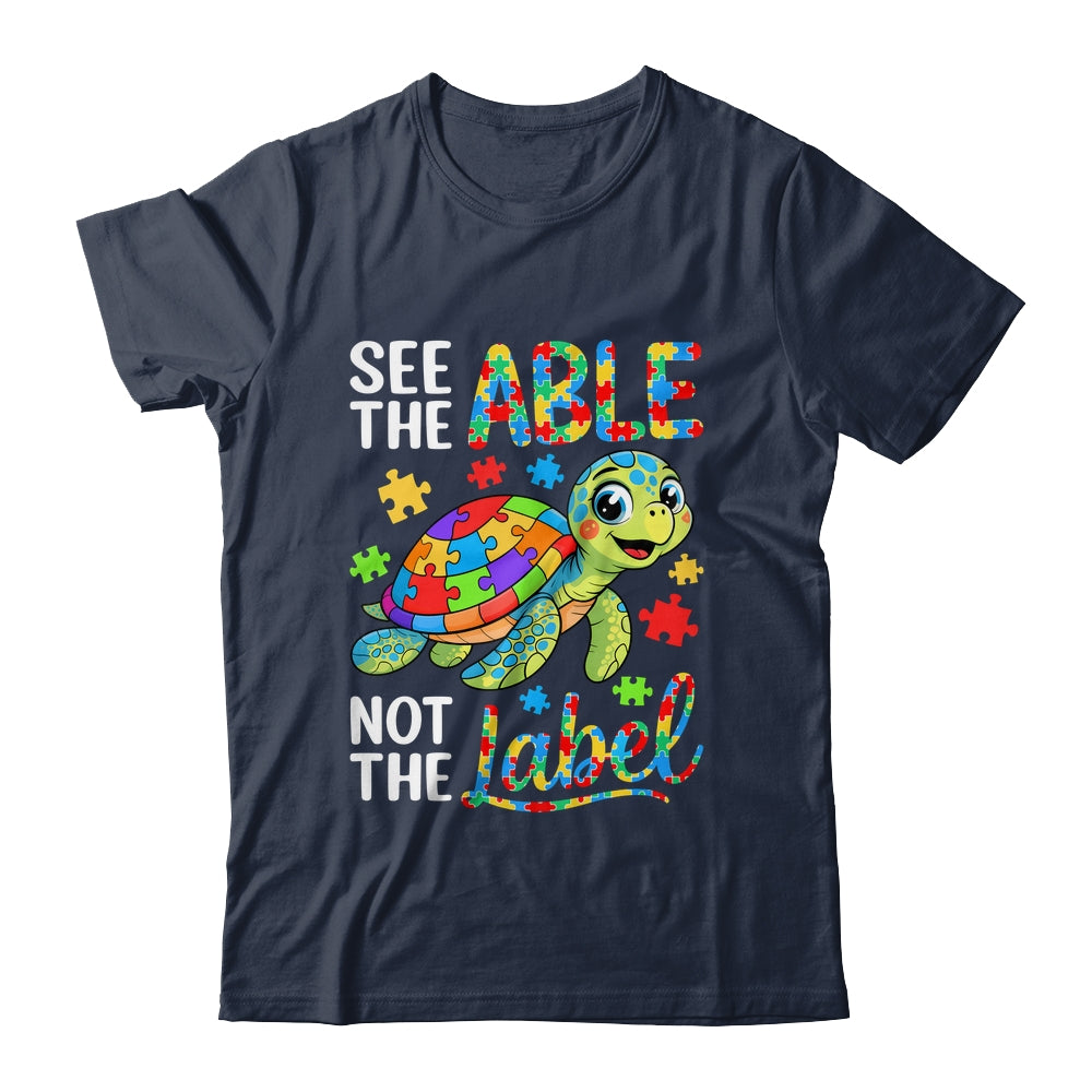 See The Able Not The Label Sea Turtle Autism Awareness Shirt & Hoodie | teecentury
