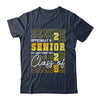 Senior 2025 Graduation My Last First Day Of Class Of 2025 Shirt & Hoodie | teecentury
