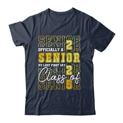 Senior 2025 Graduation My Last First Day Of Class Of 2025 Shirt & Hoodie | teecentury