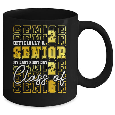 Senior 2026 Graduation My Last First Day Of Class Of 2026 Mug | teecentury