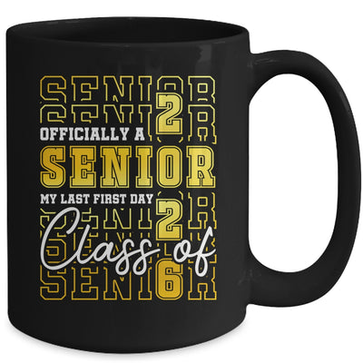 Senior 2026 Graduation My Last First Day Of Class Of 2026 Mug | teecentury