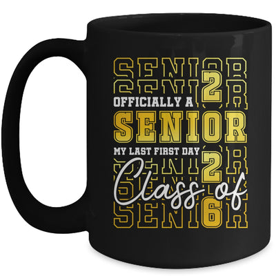 Senior 2026 Graduation My Last First Day Of Class Of 2026 Mug | teecentury