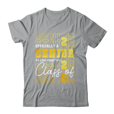 Senior 2026 Graduation My Last First Day Of Class Of 2026 Shirt & Hoodie | teecentury