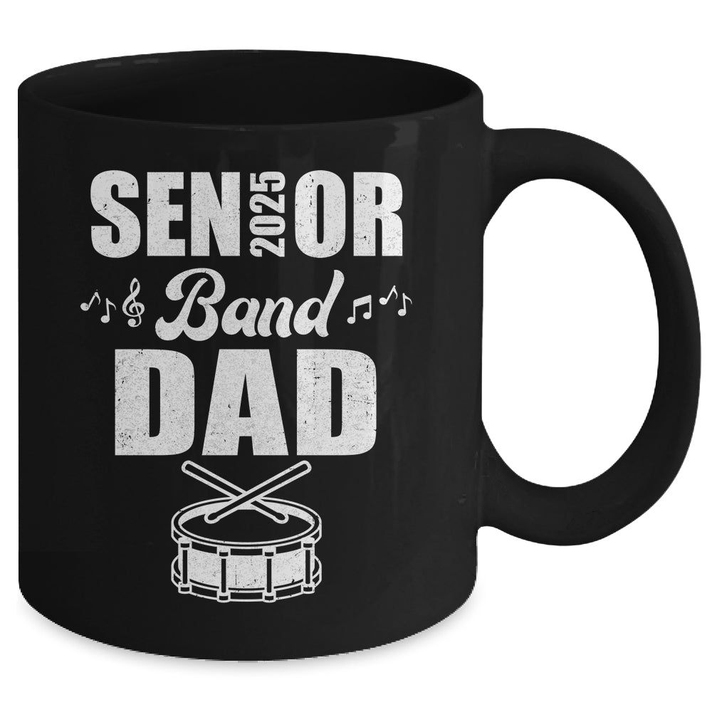 Senior Band Dad 2025 Marching Band Class Of 2025 Drum Mug | teecentury
