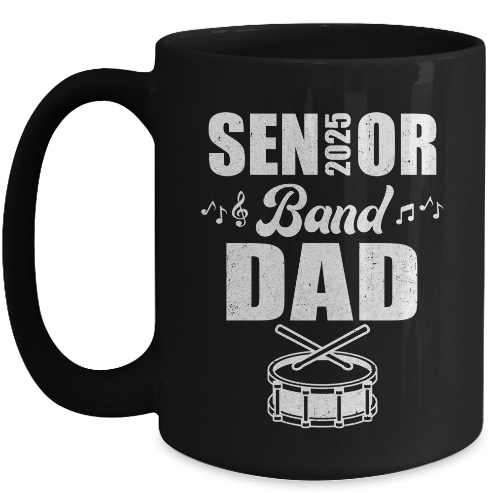 Senior Band Dad 2025 Marching Band Class Of 2025 Drum Mug | teecentury