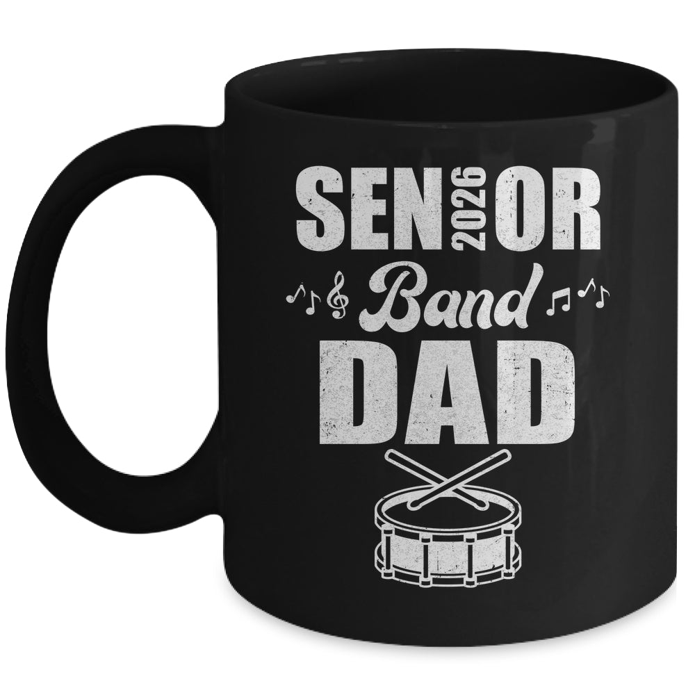 Senior Band Dad 2026 Marching Band Class Of 2026 Drum Mug | teecentury