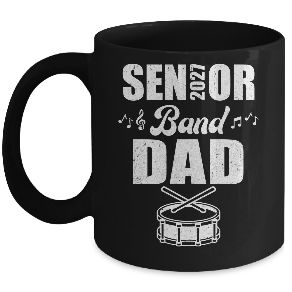 Senior Band Dad 2027 Marching Band Class Of 2027 Drum Mug | teecentury