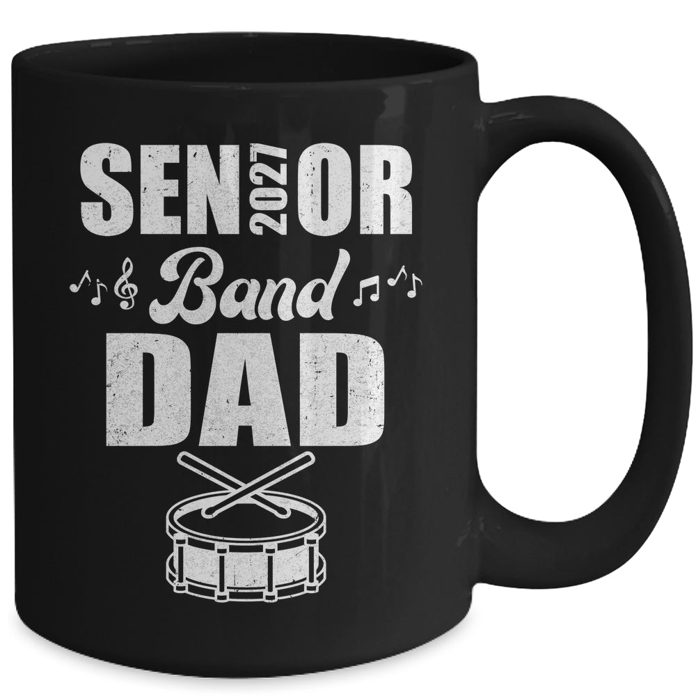 Senior Band Dad 2027 Marching Band Class Of 2027 Drum Mug | teecentury