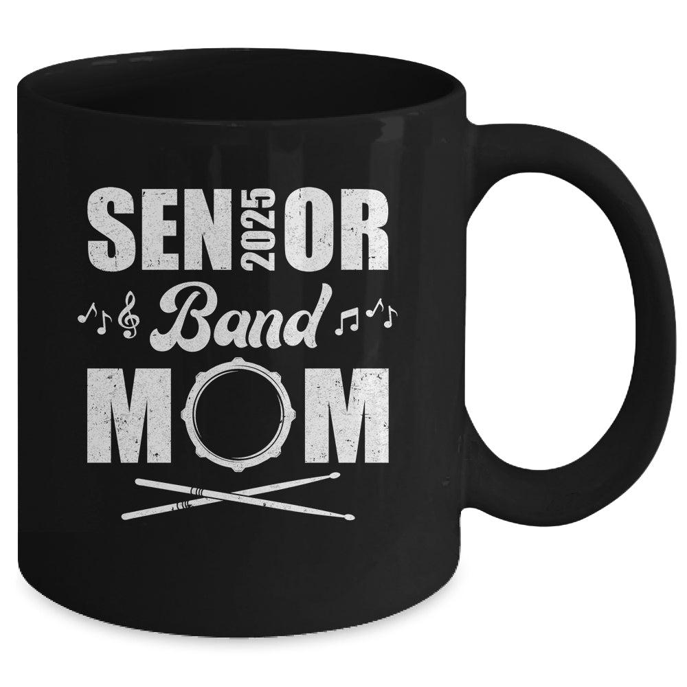 Senior Band Mom 2025 Marching Band Class Of 2025 Drum Mug | teecentury