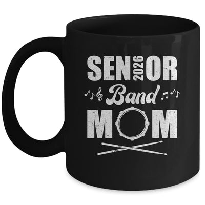 Senior Band Mom 2026 Marching Band Class Of 2026 Drum Mug | teecentury