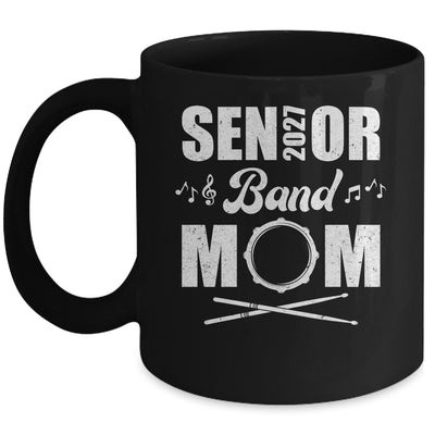 Senior Band Mom 2027 Marching Band Class Of 2027 Drum Mug | teecentury