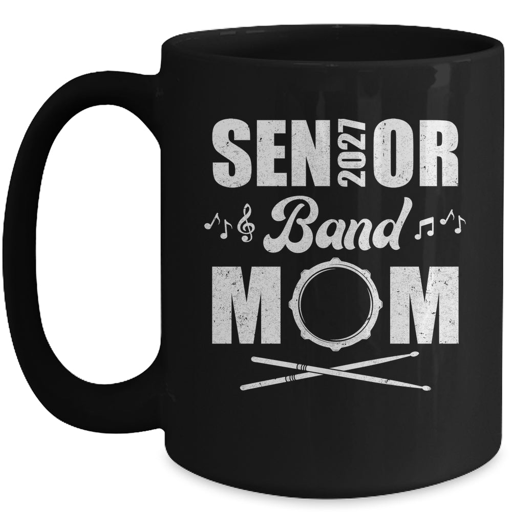 Senior Band Mom 2027 Marching Band Class Of 2027 Drum Mug | teecentury