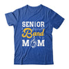 Senior Band Mom Class Of 2024 Marching Band Parent Shirt & Tank Top | teecentury